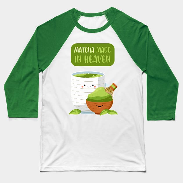 Matcha Made in Heaven Baseball T-Shirt by Sarah's Simulacrum